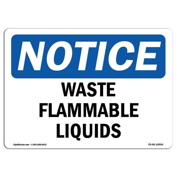 Signmission OSHA Notice Sign, 7" Height, 10" Width, Rigid Plastic, Waste Flammable Liquids Sign, Landscape OS-NS-P-710-L-18956